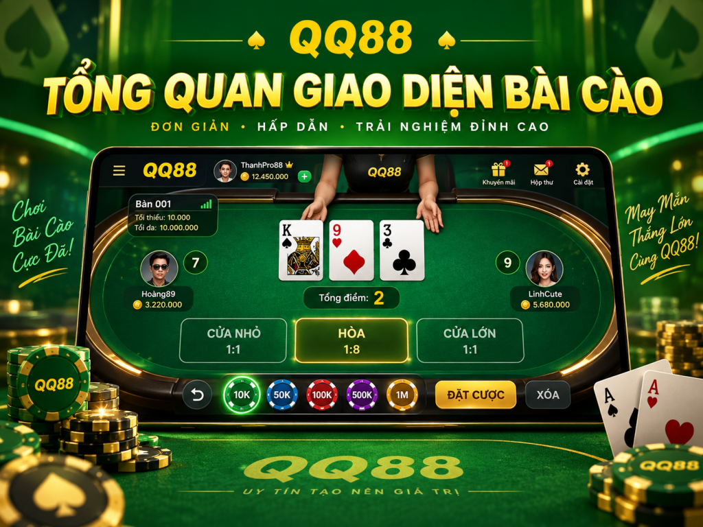 Tổng quan giao diện Bài Cào QQ88