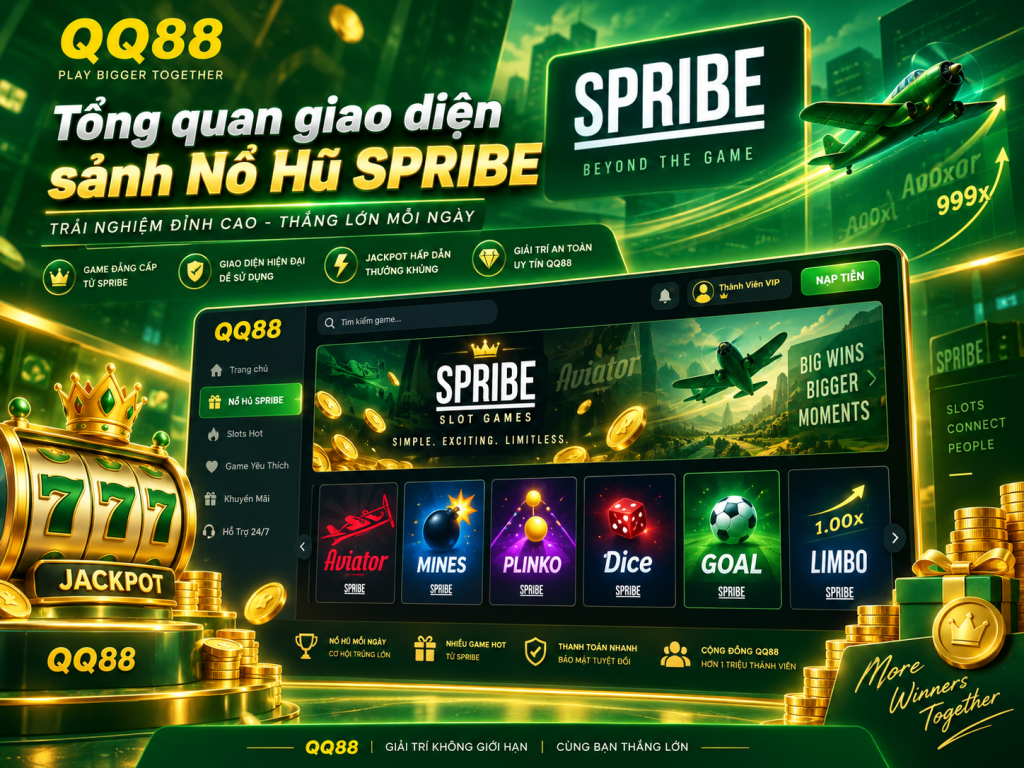 Tổng quan giao diện sảnh Nổ Hũ SPRIBE